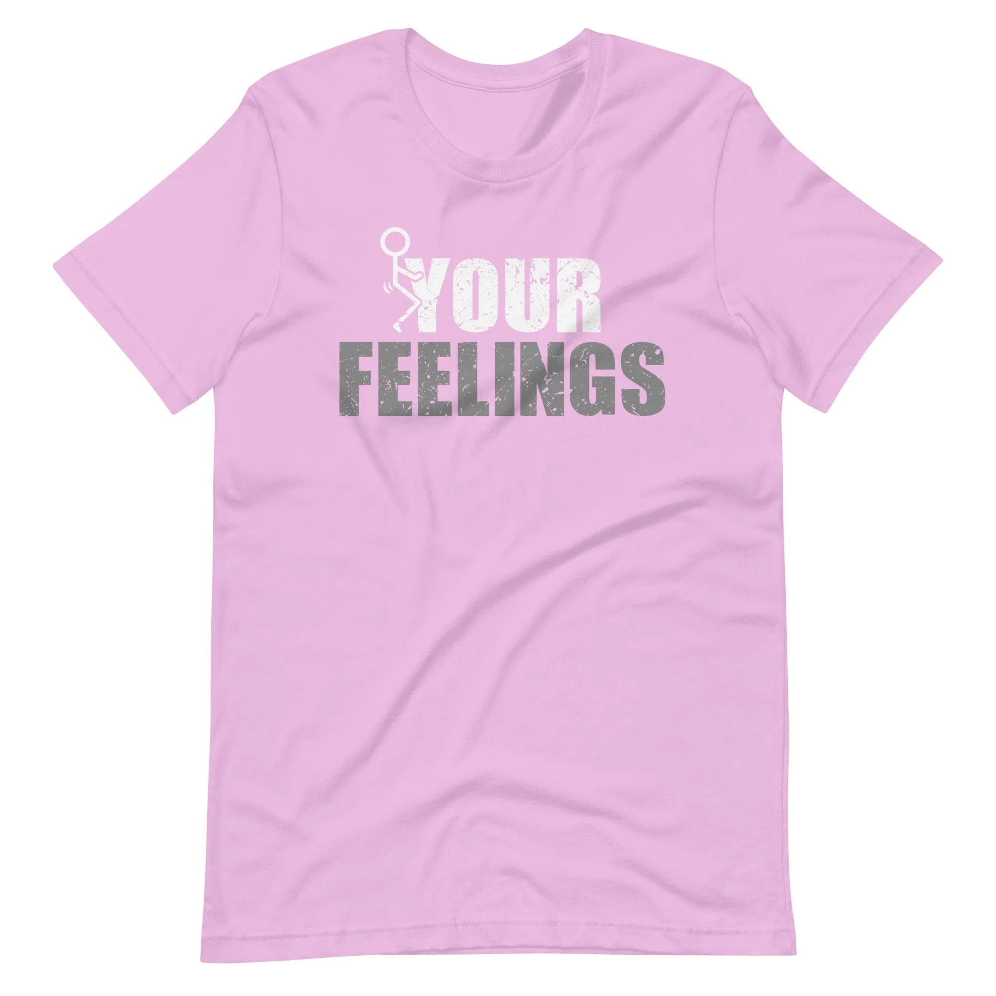 F*ck Your Feelings Unisex t-shirt