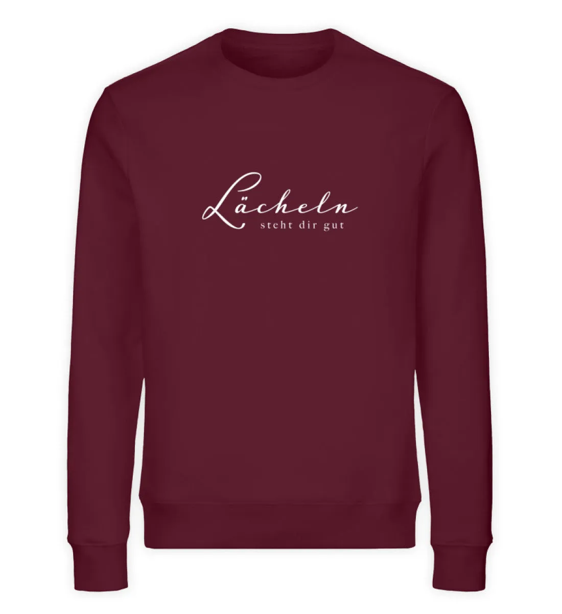 Lächeln steht dir gut Bio Sweatshirt Unisex