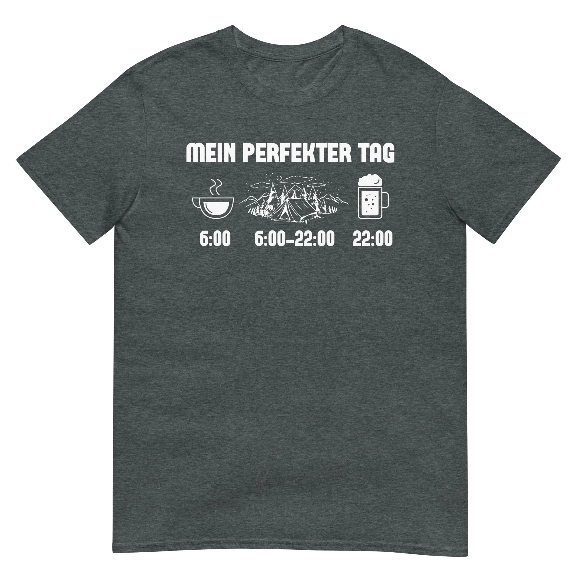 Mein Perfekter Tag 1 - T-Shirt (Unisex)