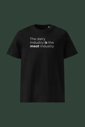 The Dairy Industry Unisex T-Shirt